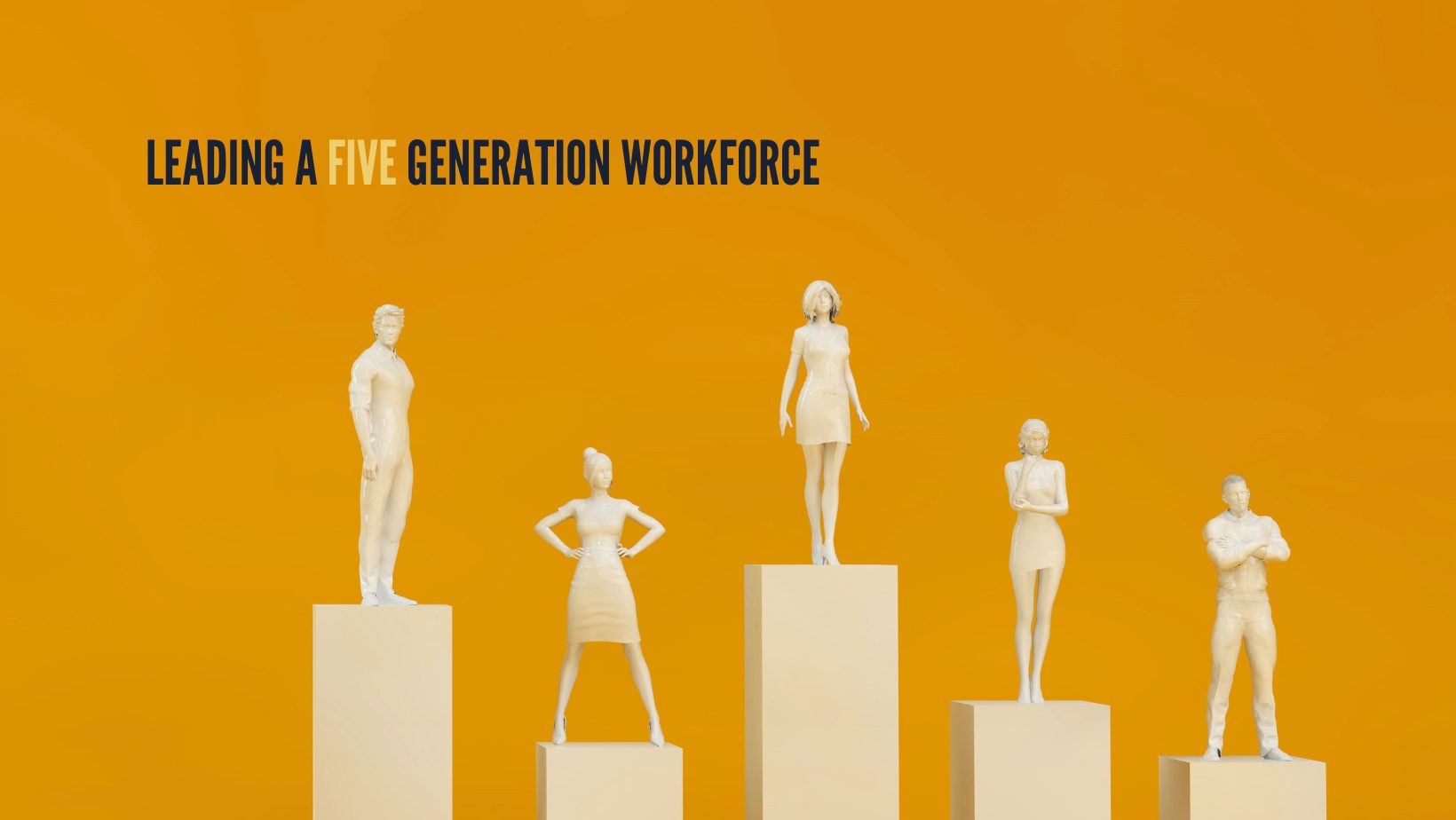 Leadership for a five generation workforce